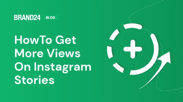 Como obter mais visualizações no Instagram Story? 12 dicas práticas